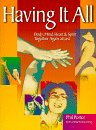 Having It All: Body, Mind, Heart & Spirit Together Again at Last