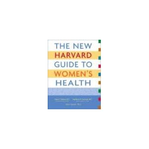 The New Harvard Guide to Women's Health
