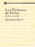 Les Pecheurs de Perles in Full Score (Dover Music Phoenix Editions)