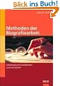 Methoden der Biographiearbeit: Lebensspuren entdecken und verstehen (Edition Sozial)