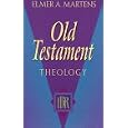 Old Testament Theology (Institute for Biblical Research Bibliographies Series, No 13) by Elmer A. Martens