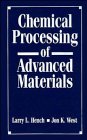 Chemical Processing of Advanced Materials
