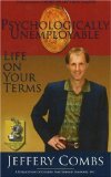 Psychologically Unemployable: Life on Your Terms!