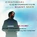 Continual Conversation with a Silent Man: Songs Of Lee Hoiby
