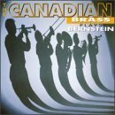 Canadian Brass Plays Bernstein by David Young, Leonard Bernstein, Christopher Dedrick, Ted Warren, and Canadian Brass