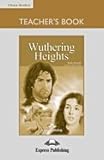 Wuthering Heights. Teacher's book