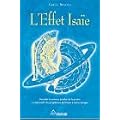 L'Effet Isa�e - D�coder la science perdue de la pri�re, comprendre les proph�ties destin�es � notre �poque