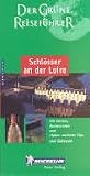 Michelin Schl&ouml;sser an der Loire - 