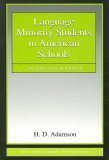 Language Minority Students in American Schools: An Education in English (ESL and Applied Linguistics Professional Series)