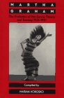 Martha Graham: The Evolution of Her Dance Theory and Training, 1926-1991