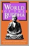 World of the Buddha: An Introduction to the Buddhist Literature