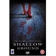 Shallow Ground