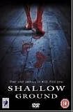 Shallow Ground [DVD]