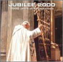 Jubilee 2000: 2000 Years of Sacred Music