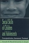 Social Skills of Children and Adolescents: Conceptualization, Assessment, Treatment