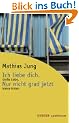 Ich liebe dich. Nur nicht grad jetzt. Gro�e Liebe, kleine Krisen.