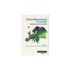 Zukunftsforschung in Europa. Ergebnisse und Perspektiven
