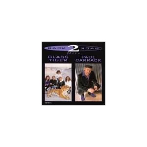 Back to Back by Glass Tiger and Paul Carrack (Audio CD - 1999) - Original recording remastered