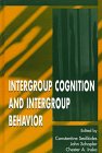 Intergroup Cognition and Intergroup Behavior (Applied Social Research)