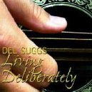 Living Deliberately