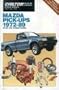 Mazda Pick-Up 1972-89 (Chilton's Repair & Tune-Up Guides)