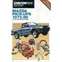 Mazda Pick-Up 1972-89 (Chilton's Repair Manual (Model Specific))