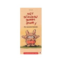 Mit Schwein durchs Jahr 2007. Der saustarke Kalender. 12 Postkarten f�r jeden Anlass!