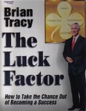 The Luck Factor: How toTake the Chance Out of Becoming a Success (Session 1-12: 6 Audio Cassettes