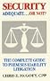 Security Adequate... or Not?: The Complete Guide to Premises Liability Litigation