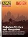  : ADAC Reisemagazin. Indien. Zwischen Mythos und Morgenrot