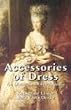 Accessories of Dress: An Illustrated Encyclopedia (Dover Books on Fashion)