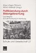 Politikberatung durch Bildungsforschung: Das Beispiel: Schulentwicklung in Hamburg (Schule und Gesellschaft)