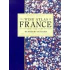 The Wine Atlas of France and Traveller's Guide to the Vineyards