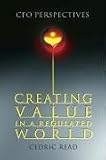 Creating Value in a Regulated World: CFO Perspectives