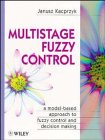 View Book 'Multistage Fuzzy Control: A Model-Based Approach to Fuzzy Control and Decision Making'