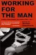 Working For The Man : Stories From Behind The Cubicle Wall, Vol. 1