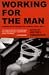 Working For The Man : Stories From Behind The Cubicle Wall, Vol. 1
