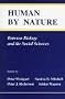 Human By Nature: Between Biology and the Social Sciences
