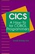 CICS: A How-To for COBOL Programmers