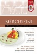 City Travel Guides Discounted  Bücher : MERCUSSINI München 2008: Restaurants, Genuss und Lebensart
