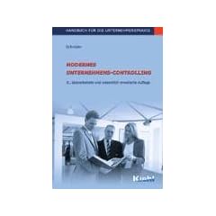 Modernes Unternehmens-Controlling: Handbuch f�r die Unternehmenspraxis