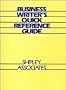 Business Writer's Quick Reference Guide