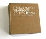 The Design Hotels Yearbook 2007