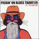 Pickin` on Blues Traveler, A tribute