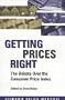 Getting Prices Right: The Debate over the Accuracy of the Consumer Price Index (Economic Policy Institute)