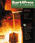 Quarkxpress Tips & Tricks : Industrial-Strength Techniques/Book and Cd-Rom Version 3.3
