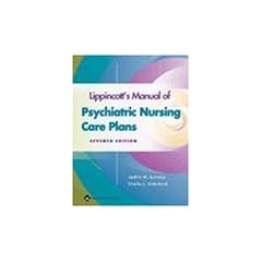 Lippincott's Manual of Psychiatric Nursing Care Plans