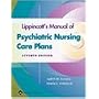 Lippincott's Manual of Psychiatric Nursing Care Plans