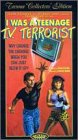 I Was a Teenage TV Terrorist [VHS]