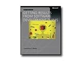 GETTING RESULTS FROM SOFTWARE DEVELOPMENT TEAMS